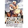 Cowboy Princess: Life with My Parents Roy Rogers and Dale Evans book cover
