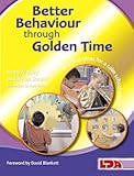Better behaviour through golden time
