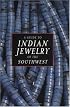 A Guide to Indian Jewelry of the Southwest