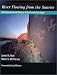 River Flowing From The Sunrise by James Aton ISBN 0874214033