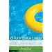 O My Darling: A Novel