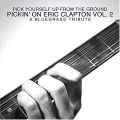 2 Pickin on Eric Clapton Bluegrass Tribute by Tribute to Eric Clapton (Audio CD - 2005)