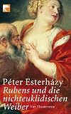 Produkt-Bild: Rubens und die nichteuklidischen Weiber. Vier Theatertexte