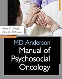 MD Anderson manual of psychosocial oncology