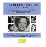 Kathleen Ferrier and Friends