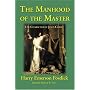 The Manhood of the Master: The Character of Jesus