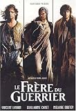 Le Frere du Guerrier (Original French ONLY Version -No English Options)