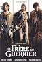 Le Frere du Guerrier (Original French ONLY Version -No English Options)