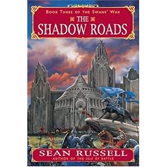 The Shadow Roads: Book Three of the Swans' War