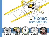 Product details for Flying: Just Plane Fun