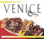 Food of Venice, The: Authentic Recipes from the City of Romance