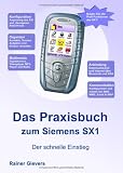 Das Praxisbuch zum Siemens SX1