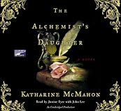 The Alchemist's Daughter: A Novel