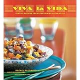 viva la vida festive recipes for entertaining latin style