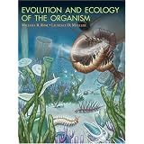 Evolution and Ecology of the Organism
