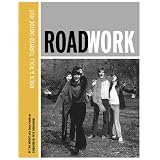 Roadwork: Rock & Roll Turned Inside Out