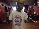 MY TWO FAVORITE TEAMS ARE THE RED SOX AND WHOEVER BEATS THE YANKEES HARDCORE FAN T SHIRT jersey