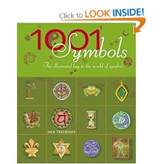 1001 Symbols: An Illustrated Guide to Symbols and Their Meanings
