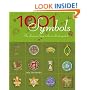 1001 Symbols: An Illustrated Guide to Symbols and Their Meanings