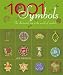 1001 Symbols: An Illustrated Guide to Symbols and Their Meanings