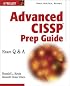Advanced CISSP Prep Guide: Exam Q&A
