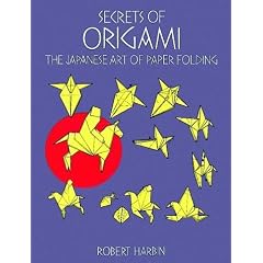 Secrets of Origami: The Japanese Art of Paper Folding
