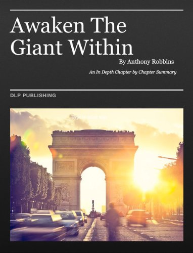 Awaken the Giant Within by Anthony Robbins: A Summary