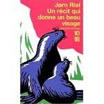 Un r?cit qui donne un beau visage book cover