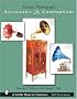 Antique Phonograph: Accessories & Contraptions (Schiffer Book for Collectors)