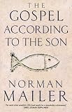 The Gospel According to the Son: A Novel