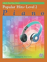 Alfred's Basic Piano Library Popular Hits, Bk 2 Alfred's Basic Piano Library Popular Hits, Bk 2