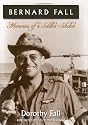 Bernard Fall: Memories of a Soldier-Scholar