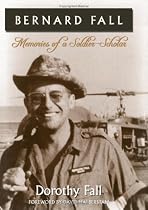 Bernard Fall: Memories of a Soldier-Scholar