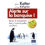 Alerte sur la banquise ! : Réussir le changement dans n'importe quelles conditions