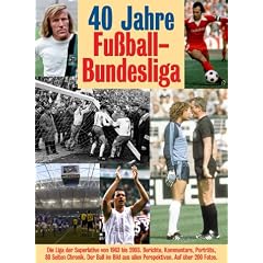40 Jahre Fu�ball-Bundesliga