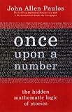Once upon a Number: The Hidden Mathematical Logic of Stories