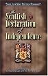 Scottish Declaration of Independence - Scotland's Most Precious Possession