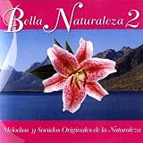 Bella Naturaleza 2