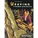 Weaving: A Handbook of the Fiber Arts