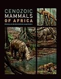 Cenozoic Mammals of Africa