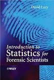 Introductory Statistics for Forensic Scientists