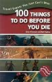 100 Things to Do Before You Die: Travel Events You Just Can't Miss