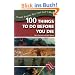 100 Things to Do Before You Die: Travel Events You Just Can't Miss