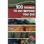 100 Things to Do Before You Die: Travel Events You Just Can't Miss