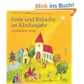 Feste und Br�uche im Kirchenjahr mit Kindern erlebt