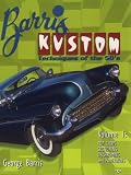 Barris Kustom Techniques of the 50s: Top Chops Sectioning Dechroming and Fadeways