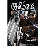 Vehicle Extrication: A Practical Guide