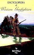 Encyclopedia of Western Gunfighters