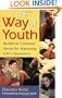 The Way of Youth: Buddhist Common Sense for Handling Life's Questions