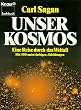 Unser Kosmos. Eine Reise durch das Weltall.